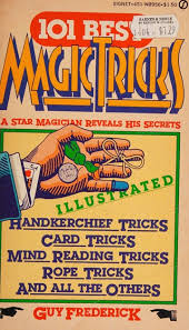 101 Best Magic Tricks by Guy Frederick