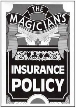 Magicians Insurance Policy (Black & White)