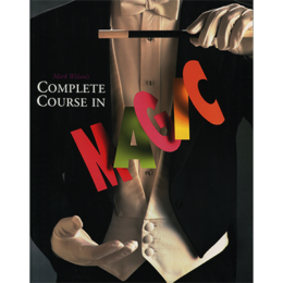 Complete Course in Magic by Mark Wilson 50TH ANNIVESARY EDITION