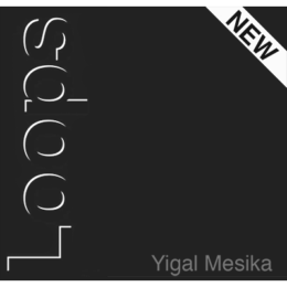 Loops New Generation By Yigal Mesika