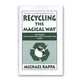 Recycling The Magical Way by Michael Rappa